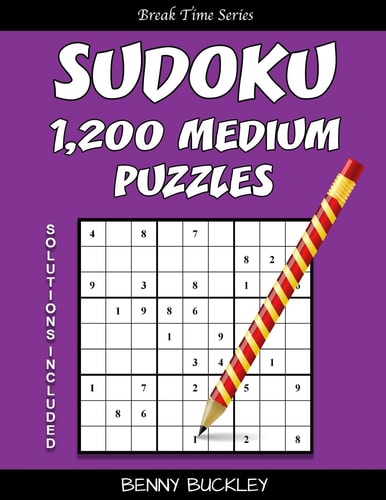 Sudoku 1,200 Medium Puzzles. Solutions Included A Break Time Series Book