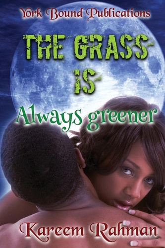 The Grass Is Always Greener