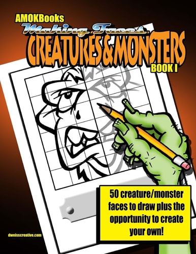 Making Faces Creatures and Monsters Book I