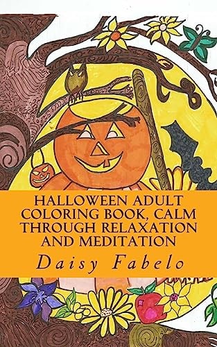 Halloween Adult Coloring Book, Calm Through Relaxation and Meditation Mini Adult Coloring Book, Halloween 24 Deigns Series