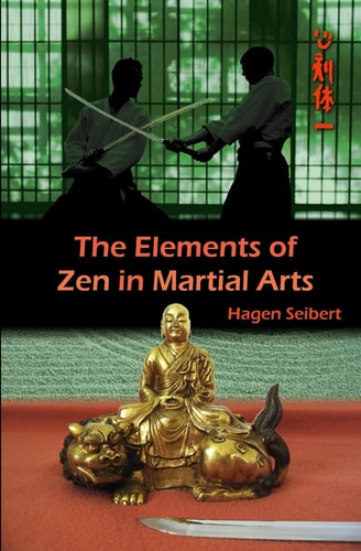The Elements of Zen in Martial Arts