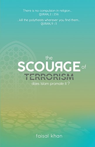 The Scourge of Terrorism Does Islam Promote It?