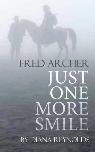 Just One More Smile Fred and Helen Archer's Tragic Love Story