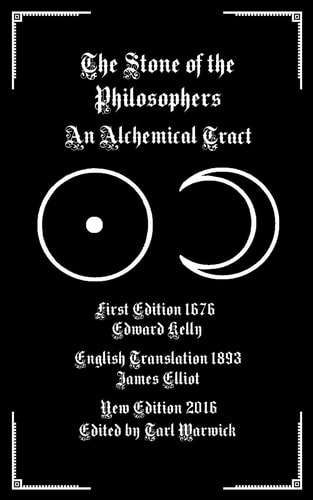 The Stone of the Philosophers An Alchemical Tract