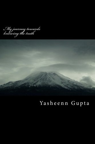My Journey Towards Knowing the Truth