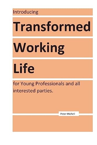 Transformed Working Life