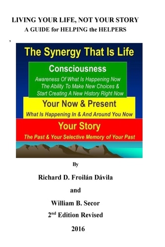 Living Your Life Not Your Story A Guide for Heling the Helpers