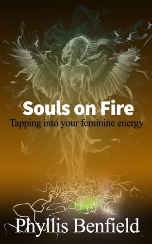 Souls on Fire Tapping Into Your Feminine Energy