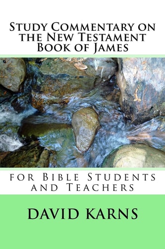 Study Commentary on the New Testament Book of James