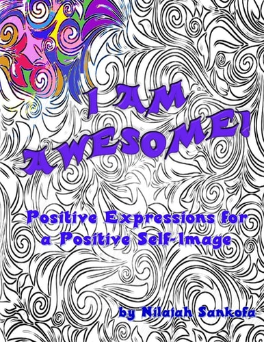 I Am Awesome! Positive Expressions for a Positive Self-Image