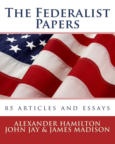 The Federalist Papers