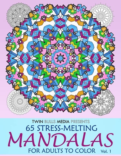 Stress-Melting Mandalas Adult Coloring Book - Volume 1 65 Designs for Stress Relief and Relaxation