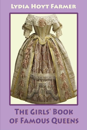 The Girls' Book of Famous Queens