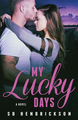 My Lucky Days A Novel