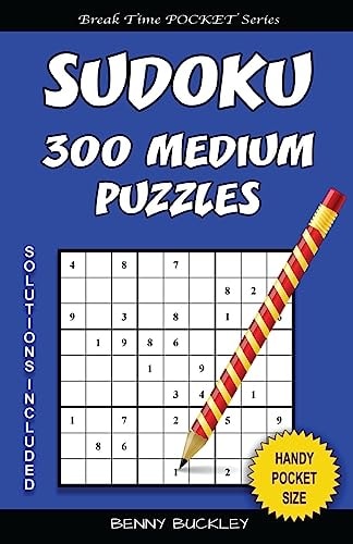 Sudoku 300 Medium Puzzles. Solutions Included A Break Time Pocket Series Book