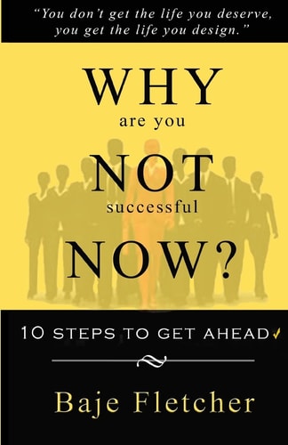 Why Are You Not Successful Now?
