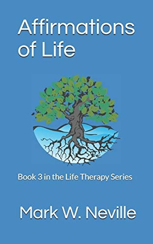 Affirmations of Life Your Spirit, Your Life Series Book 3
