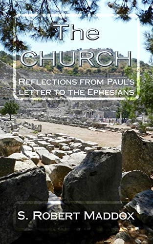 The CHURCH Reflections from Paul's Letter to the Ephesians