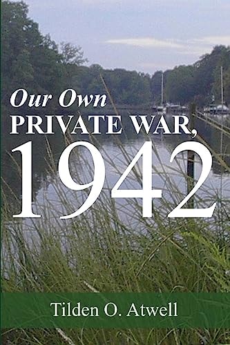 Our Own Private War, 1942