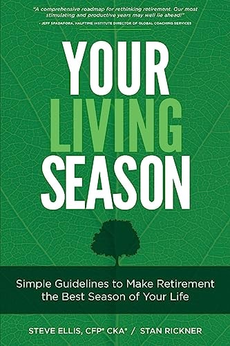 Your Living Season Simple Guidelines to Make Retirement the Best Season of Your Life