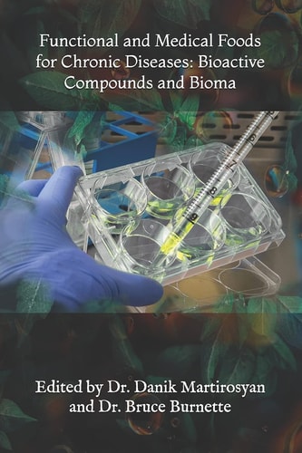Functional and Medical Foods for Chronic Diseases Bioactive Compounds and Bioma
