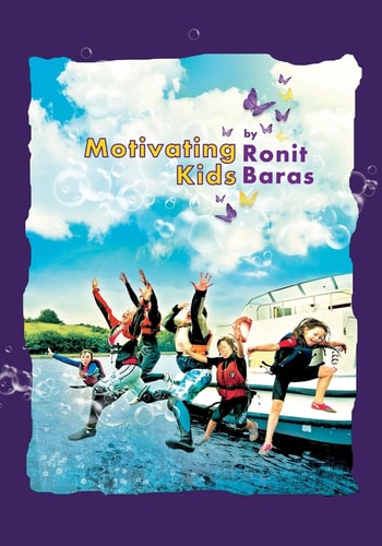 Motivating Kids Turn on Your Kids' Motivation Switch!