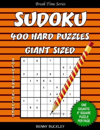 Sudoku 400 Hard Puzzles Giant Sized. One Gigantic 8" Square Puzzle Per Page. Solutions Included A Break Time Series Book