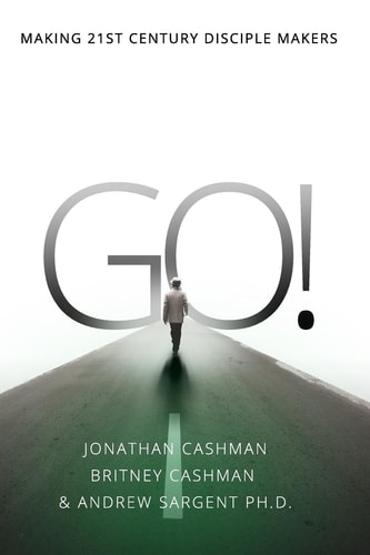 Go! Making 21st Century Disciple Makers