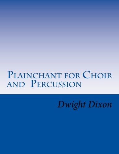 Plainchant for Choir and Percussion