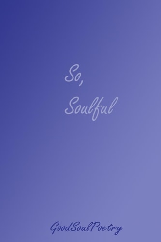 So, Soulful