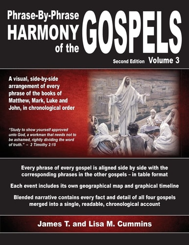 Phrase-By-Phrase Harmony of the Gospels Second Edition, Volume 3