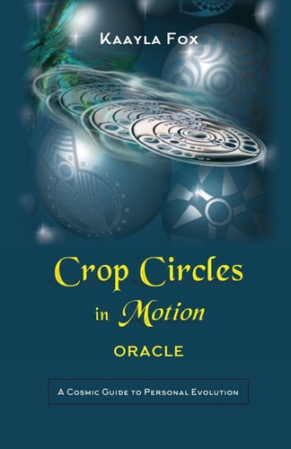 Crop Circles in Motion Oracle A Cosmic Guide to Personal Evolution