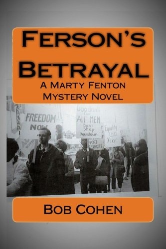 Ferson's Betrayal A Marty Fenton Mystery Novel
