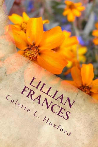 Lillian Frances From Humble Beginnings to Abundant Blessings