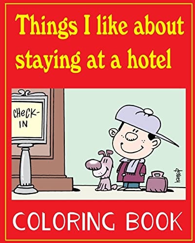 Things I Like about Staying at a Hotel Colouring Book for Children