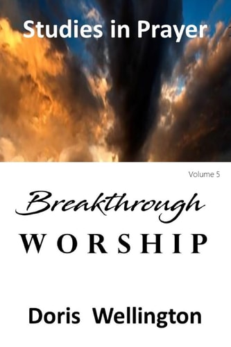 Breakthrough Worship The Fruit of Loving God