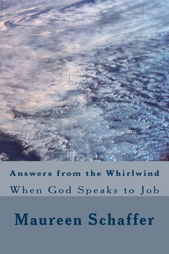 Answers from the Whirlwind When God Speaks to Job