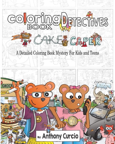 Coloring Book Detectives A Detailed Coloring Book Mystery for Kids and Teens