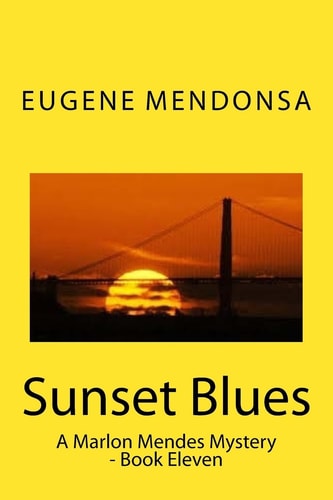 Sunset Blues A Marlon Mendes Mystery