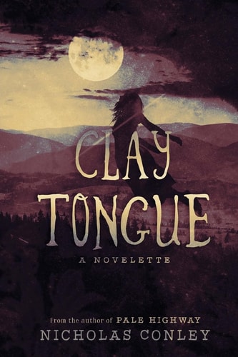 Clay Tongue A Novelette