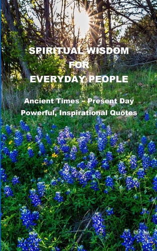 Spiritual Wisdom for Everyday People A Reference Book