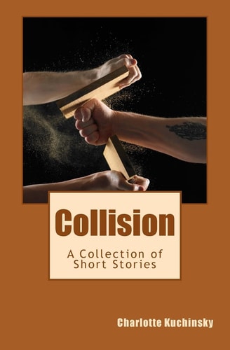 Collision A Collection of Short Stories