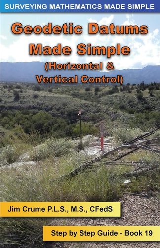 Geodetic Datums Made Simple Step by Step Guide