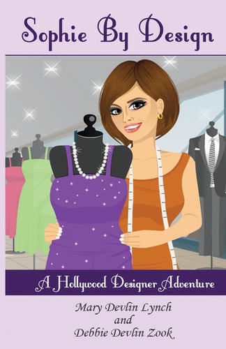 Sophie By Design A Hollywood Designer Adventure