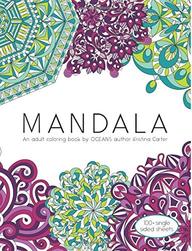 Mandala An Adult Coloring Book by OCEANS Author Kristina Carter