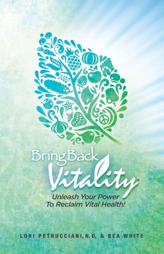 Bring Back Vitality Unleash Your Power To Reclaim Vital Health!
