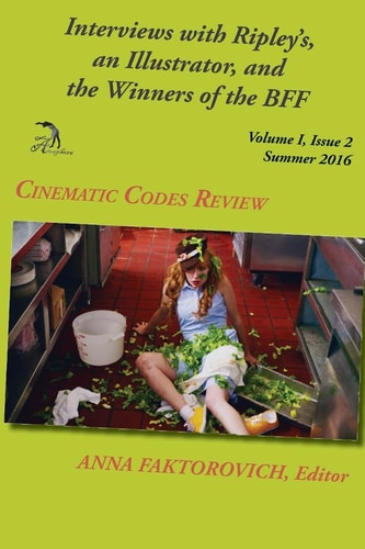 Interviews with Ripley's, an Illustrator, and the Winners of the BFF Volume I, Issue 2, Summer 2016