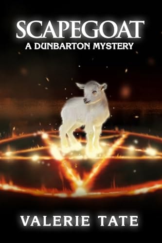 Scapegoat A Dunbarton Mystery