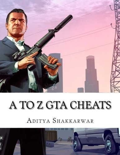 A to Z GTA Cheats Ultimate Book Contains Cheats of All GTA Games for All Gaming Consoles
