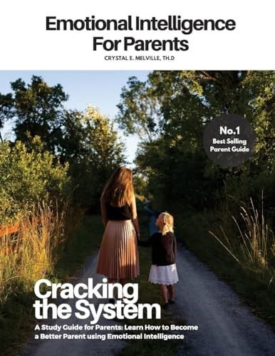 Emotional Intelligence for Parents A Study Guide and Prep for Coaching
